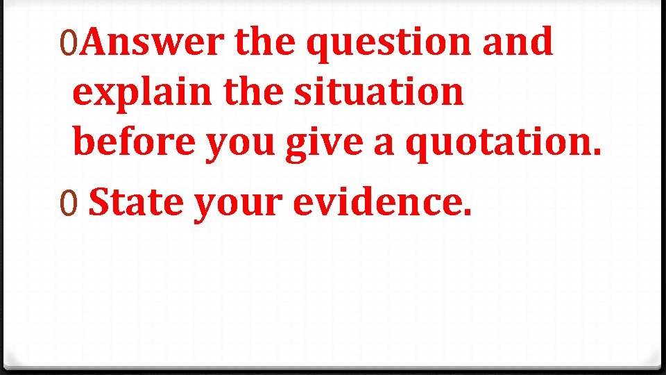 0 Answer the question and explain the situation before you give a quotation. 0 0 Answer the question and explain the situation before you give a quotation. 0