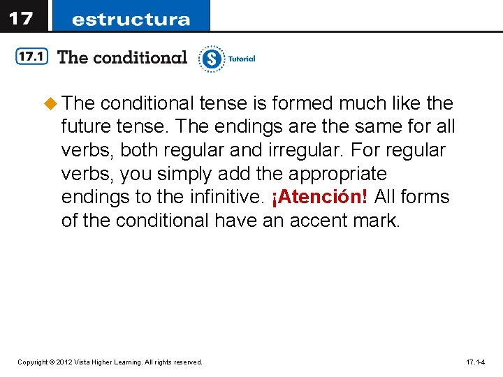 u The conditional tense is formed much like the future tense. The endings are u The conditional tense is formed much like the future tense. The endings are