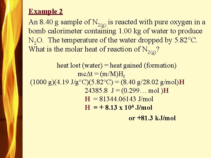 Example 2 An 8. 40 g sample of N 2(g) is reacted with pure