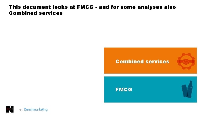 This document looks at FMCG - and for some analyses also Combined services FMCG