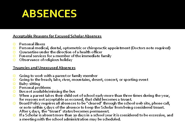 ABSENCES Acceptable Reasons for Excused Scholar Absences Personal illness Personal medical, dental, optometric or ABSENCES Acceptable Reasons for Excused Scholar Absences Personal illness Personal medical, dental, optometric or