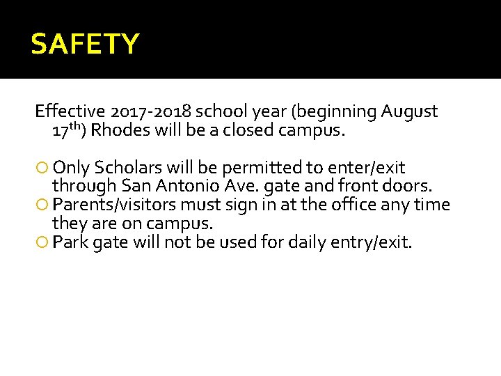 SAFETY Effective 2017 -2018 school year (beginning August 17 th) Rhodes will be a SAFETY Effective 2017 -2018 school year (beginning August 17 th) Rhodes will be a