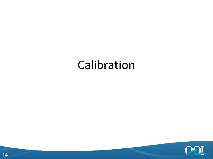 Calibration 14 4/27/2014 14 