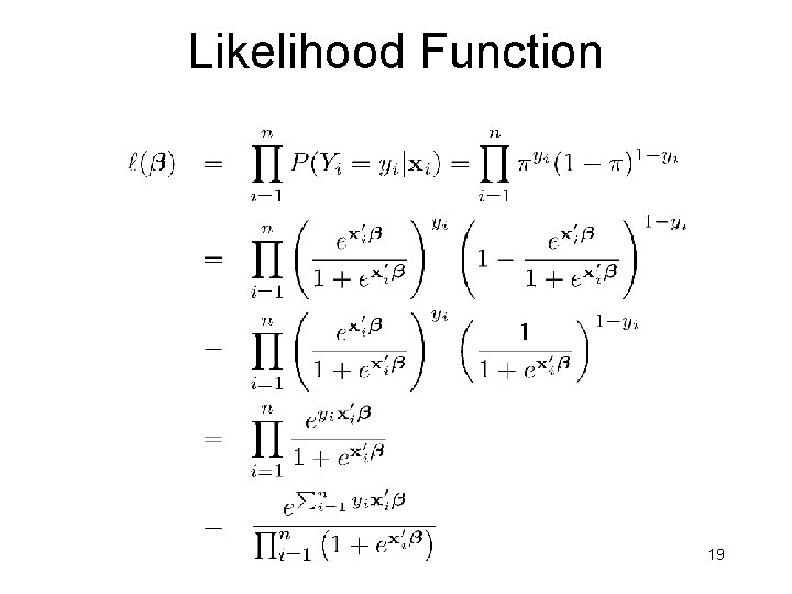 Likelihood Function 19 
