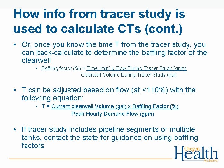 How info from tracer study is used to calculate CTs (cont. ) • Or,