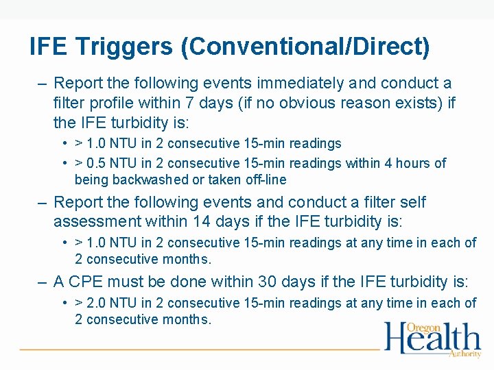 IFE Triggers (Conventional/Direct) – Report the following events immediately and conduct a filter profile