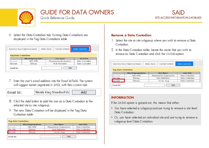 GUIDE FOR DATA OWNERS Quick Reference Guide 6. Select the Data Custodian tab. Existing