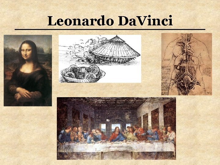 Leonardo Da. Vinci 