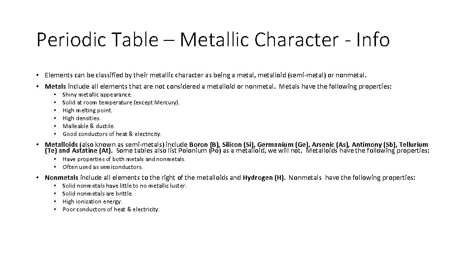 Periodic Table – Metallic Character - Info • Elements can be classified by their