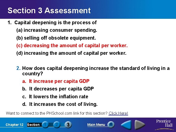 Section 3 Assessment 1. Capital deepening is the process of (a) increasing consumer spending.