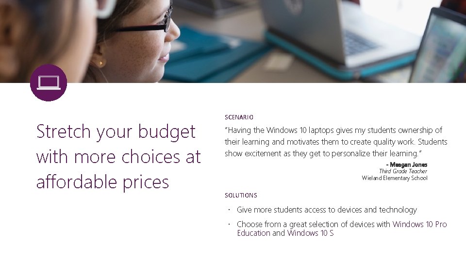 Stretch your budget with more choices at affordable prices SCENARIO “Having the Windows 10 Stretch your budget with more choices at affordable prices SCENARIO “Having the Windows 10