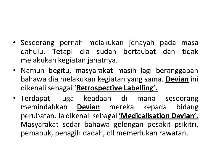  • Seseorang pernah melakukan jenayah pada masa dahulu. Tetapi dia sudah bertaubat dan