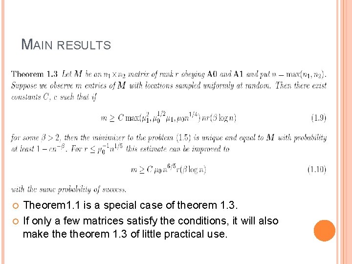 MAIN RESULTS Theorem 1. 1 is a special case of theorem 1. 3. If