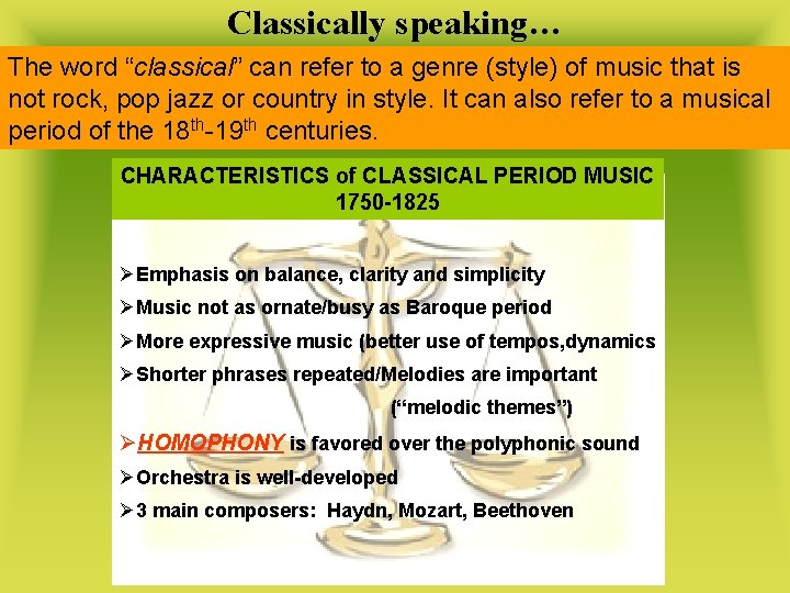 Classically speaking… The word “classical” can refer to a genre (style) of music that