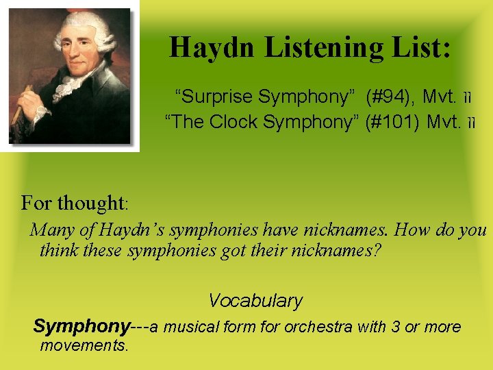 Haydn Listening List: “Surprise Symphony” (#94), Mvt. II “The Clock Symphony” (#101) Mvt. II