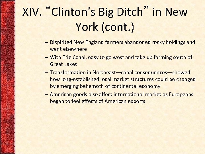 XIV. “Clinton's Big Ditch” in New York (cont. ) – Dispirited New England farmers