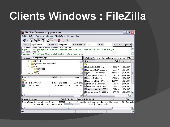Clients Windows : File. Zilla 