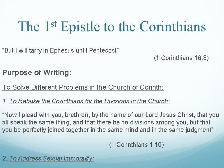 The 1 st Epistle to the Corinthians “But I will tarry in Ephesus until