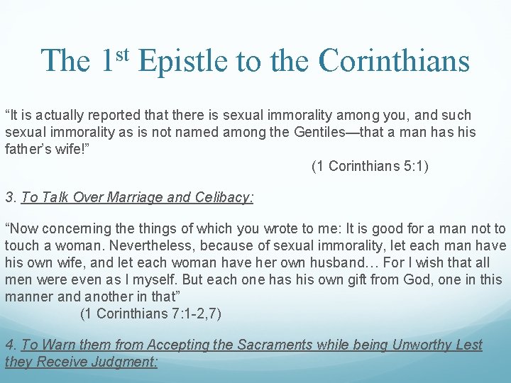 The 1 st Epistle to the Corinthians “It is actually reported that there is