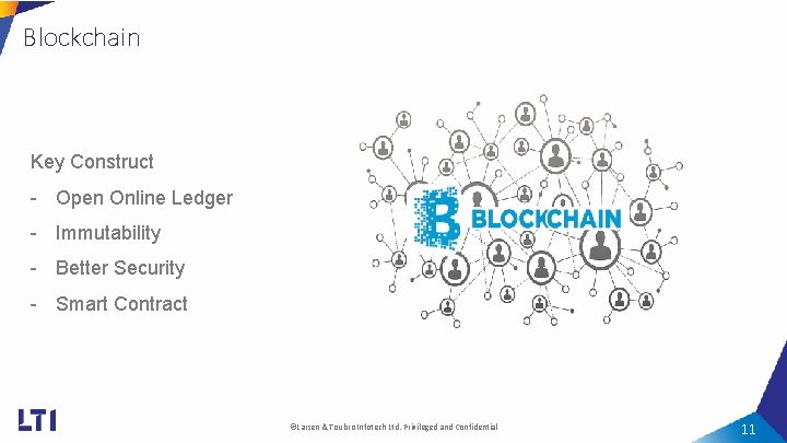 Blockchain Key Construct - Open Online Ledger - Immutability - Better Security - Smart