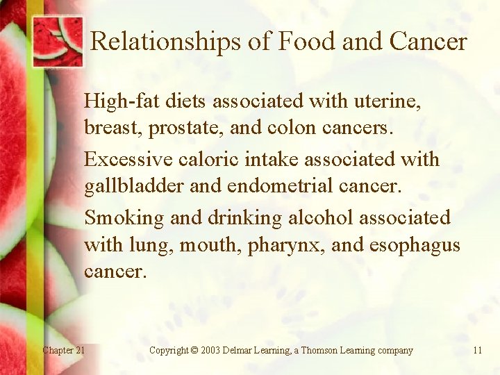 Relationships of Food and Cancer High-fat diets associated with uterine, breast, prostate, and colon