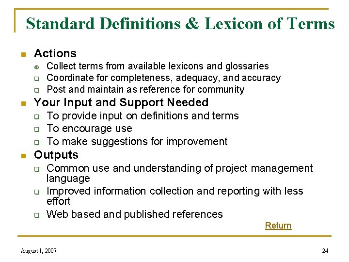Standard Definitions & Lexicon of Terms n Actions T q q n Your Input