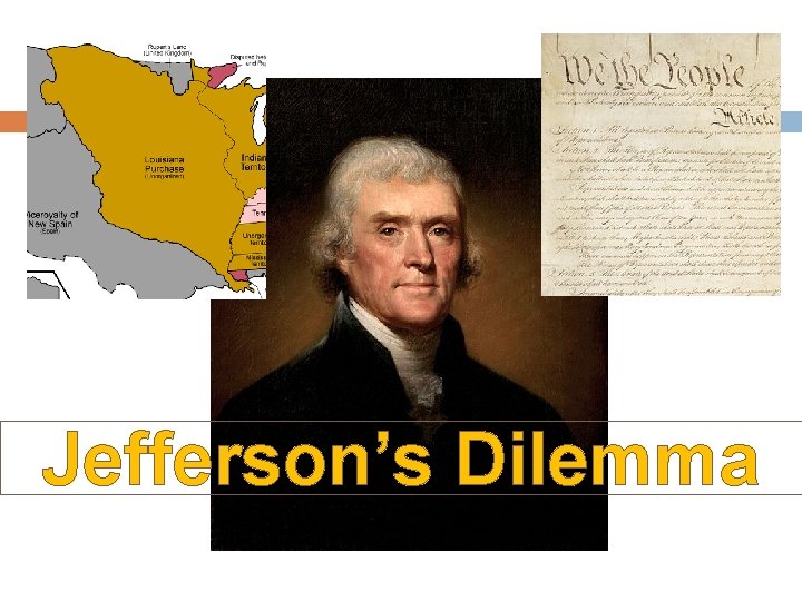 Jefferson’s Dilemma 