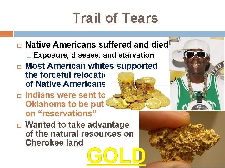 Trail of Tears Native Americans suffered and died from: � Exposure, disease, and starvation