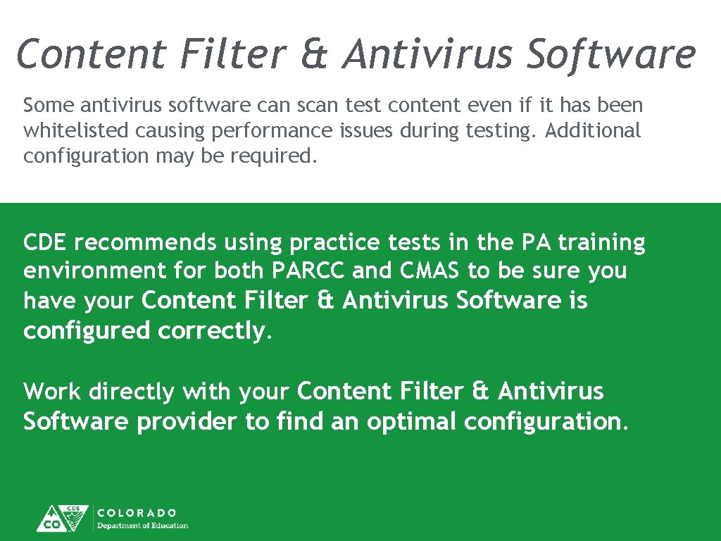 Content Filter & Antivirus Software Some antivirus software can scan test content even if