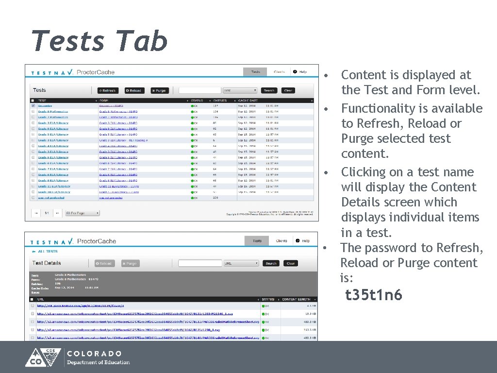 Tests Tab • Content is displayed at the Test and Form level. • Functionality