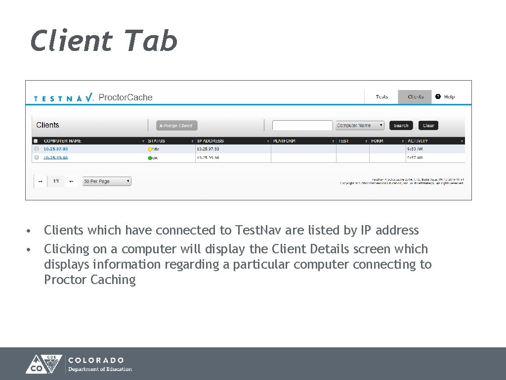 Client Tab • Clients which have connected to Test. Nav are listed by IP