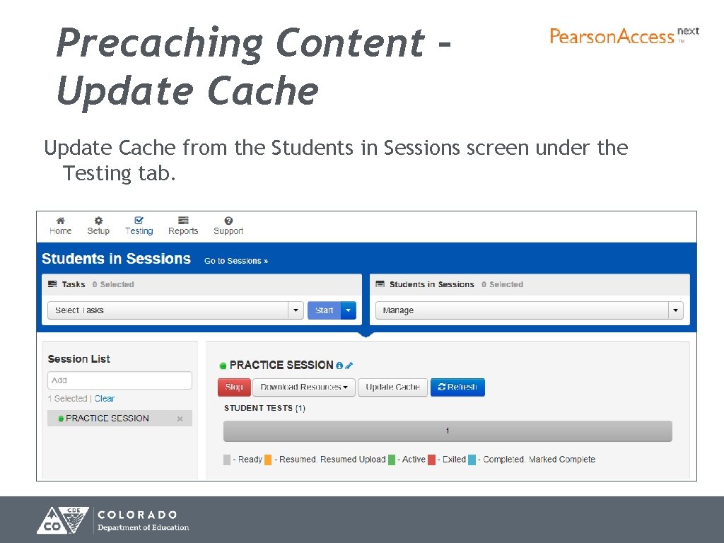 Precaching Content – Update Cache from the Students in Sessions screen under the Testing
