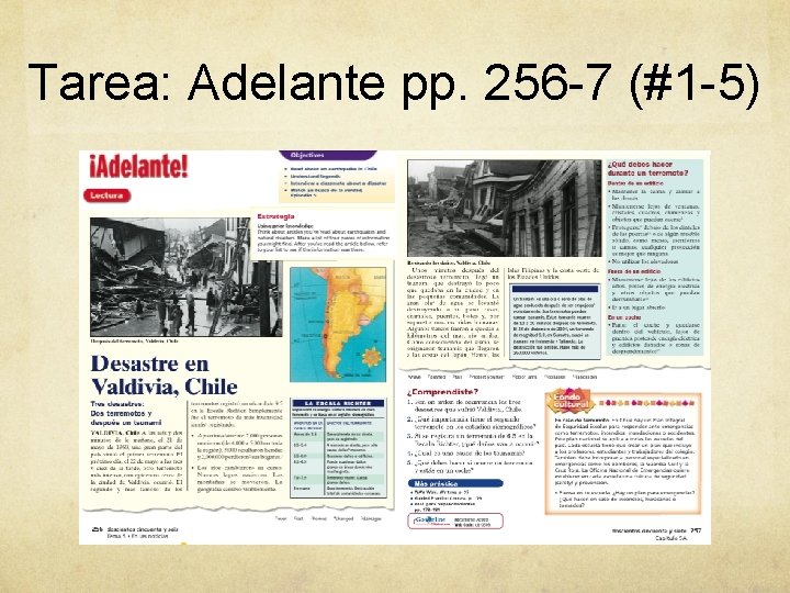 Tarea: Adelante pp. 256 -7 (#1 -5) 