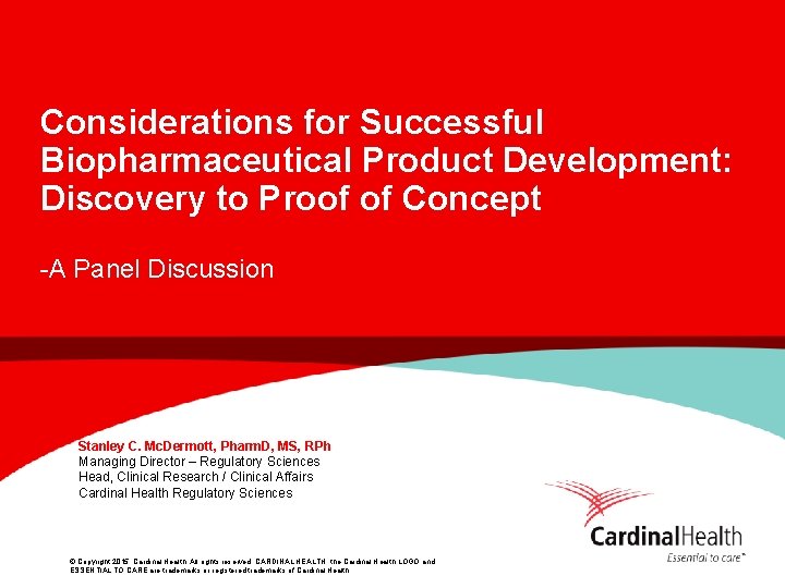 Considerations for Successful Biopharmaceutical Product Development: Discovery to Proof of Concept -A Panel Discussion