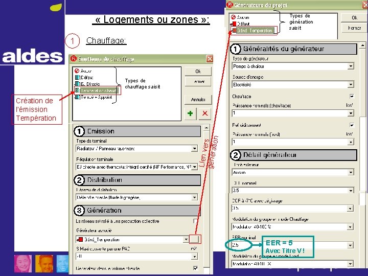  « Logements ou zones » : 1 Types de génération saisit Chauffage: Types