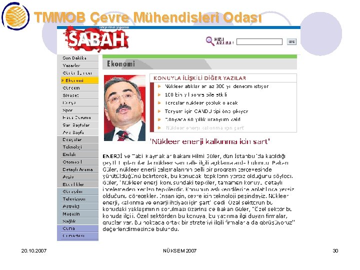 TMMOB Çevre Mühendisleri Odası 20. 10. 2007 NÜKSEM 2007 30 