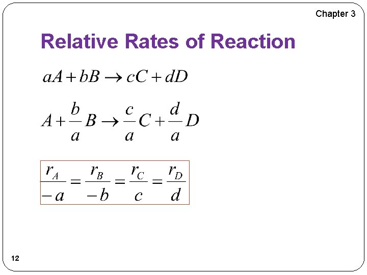 Chapter 3 Relative Rates of Reaction 12 