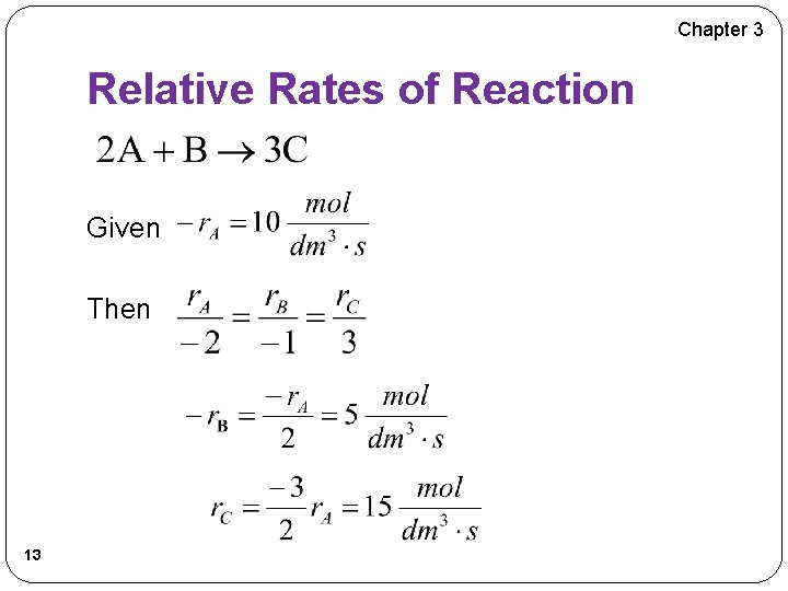 Chapter 3 Relative Rates of Reaction Given Then 13 