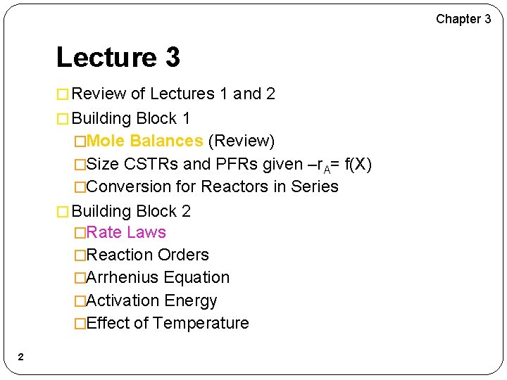 Chapter 3 Lecture 3 � Review of Lectures 1 and 2 � Building Block