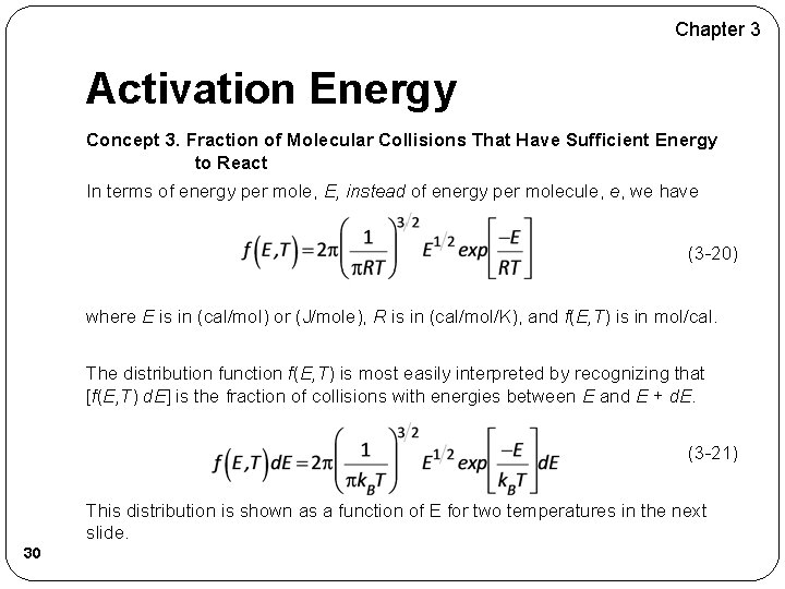 Chapter 3 Activation Energy Concept 3. Fraction of Molecular Collisions That Have Sufficient Energy