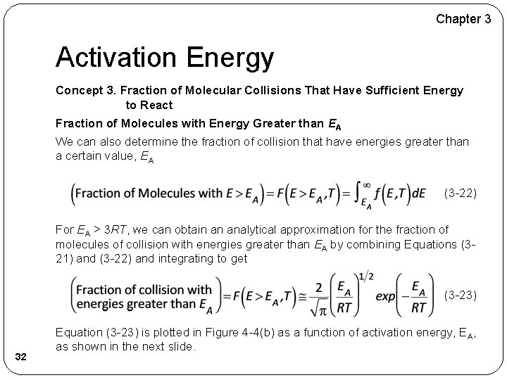 Chapter 3 Activation Energy Concept 3. Fraction of Molecular Collisions That Have Sufficient Energy