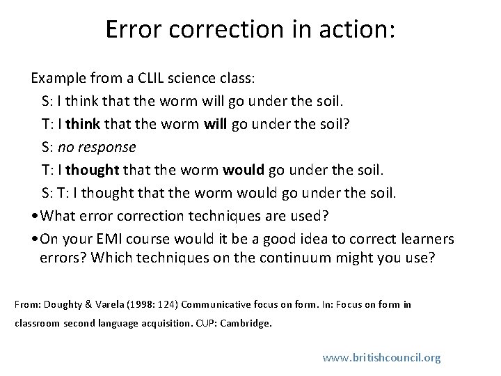 Error correction in action: Example from a CLIL science class: S: I think that Error correction in action: Example from a CLIL science class: S: I think that