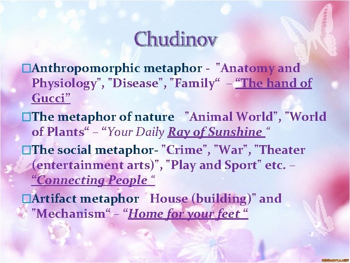 Chudinov �Anthropomorphic metaphor - "Anatomy and Physiology", "Disease", "Family“ – “The hand of Gucci”