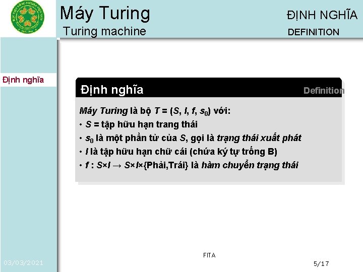 Máy Turing ĐỊNH NGHĨA Turing machine Định nghĩa DEFINITION Định nghĩa Definition Máy Turing