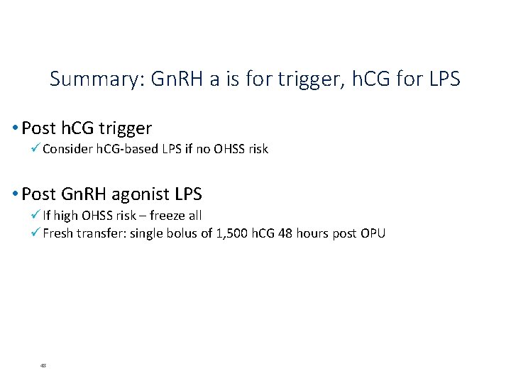 Summary: Gn. RH a is for trigger, h. CG for LPS • Post h.