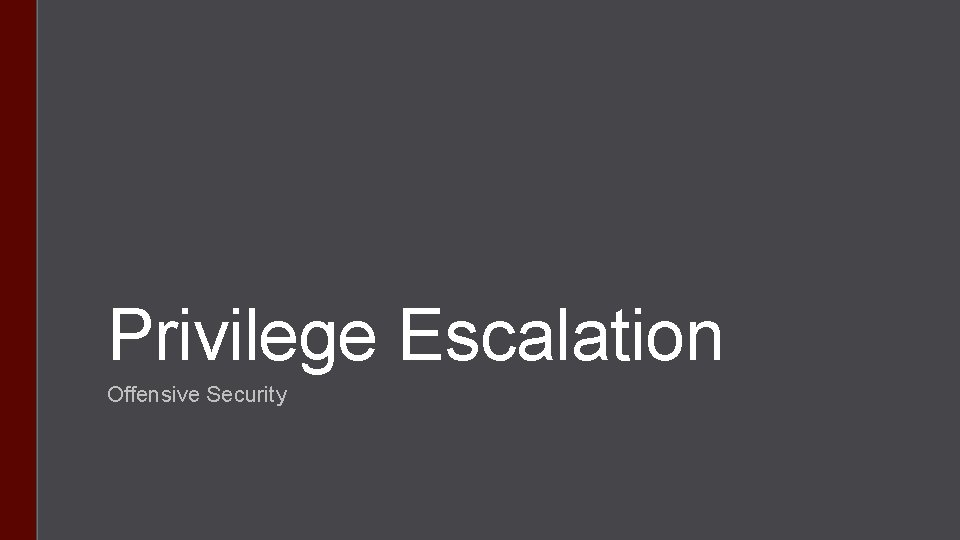 Privilege Escalation Offensive Security 