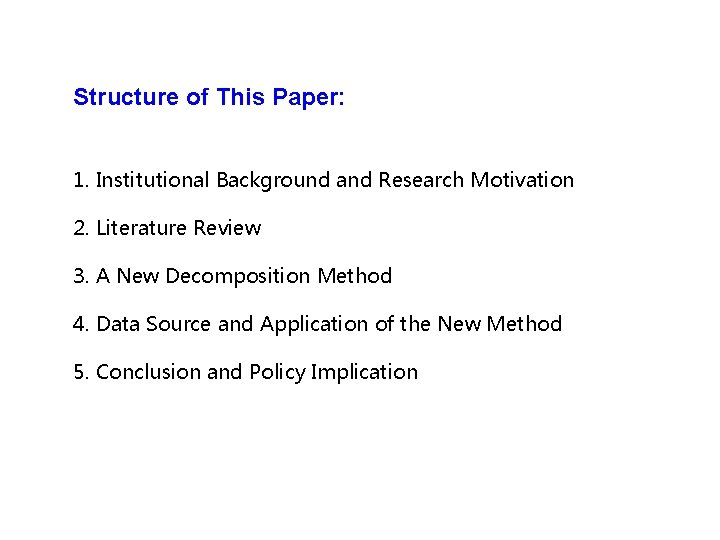 Structure of This Paper: 1. Institutional Background and Research Motivation 2. Literature Review 3.