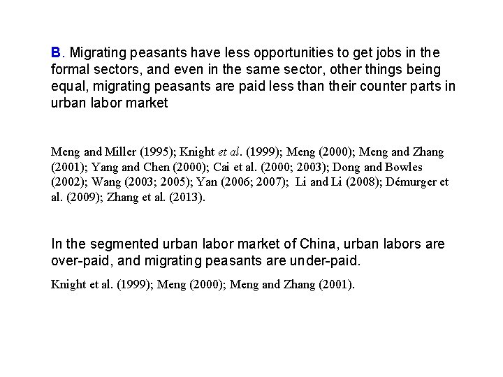 B. Migrating peasants have less opportunities to get jobs in the formal sectors, and