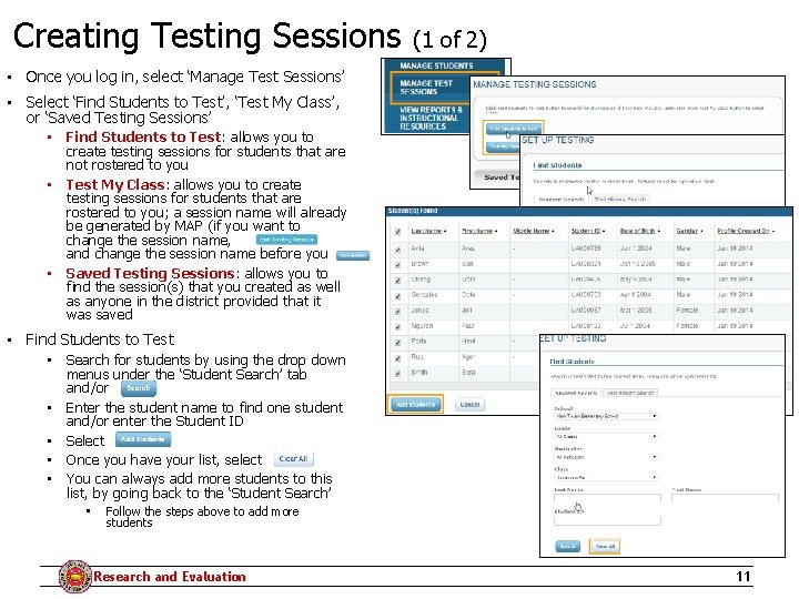 Creating Testing Sessions (1 of 2) • Once you log in, select ‘Manage Test