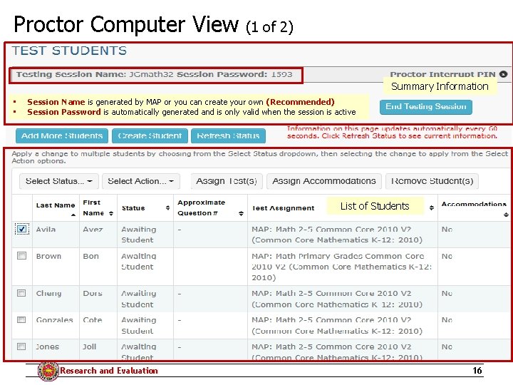 Proctor Computer View (1 of 2) Summary Information • • Session Name is generated
